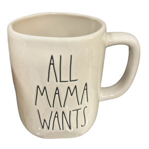 ALL MAMA WANTS IS A SILENT NIGHT Mug ⤿