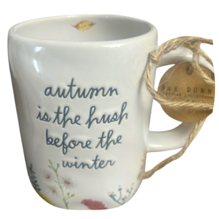 AUTUMN IS THE HUSH BEFORE THE WINTER Mug