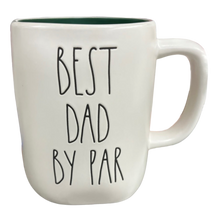 Load image into Gallery viewer, BEST DAD BY PAR Mug ⤿
