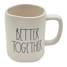 Load image into Gallery viewer, BETTER TOGETHER Mug ⤿
