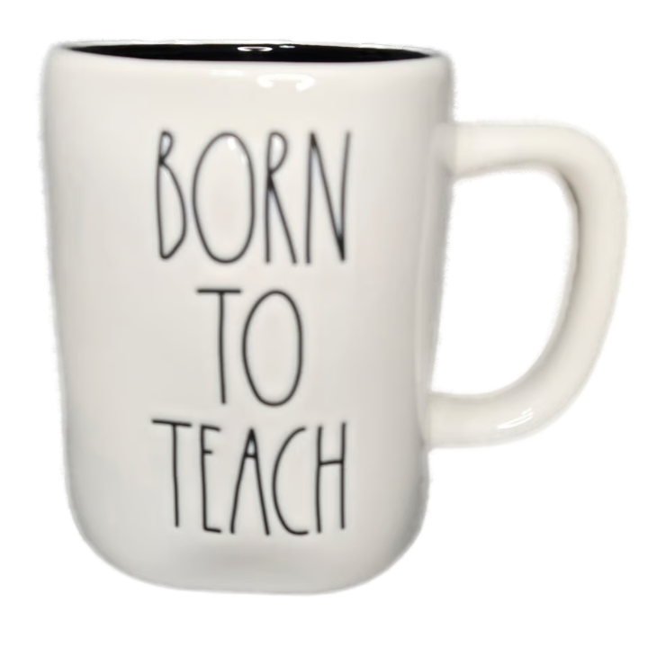 BORN TO TEACH Mug