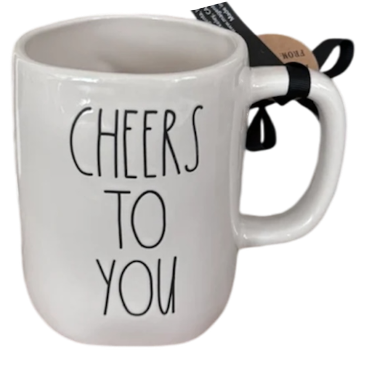 CHEERS TO YOU Mug ⤿