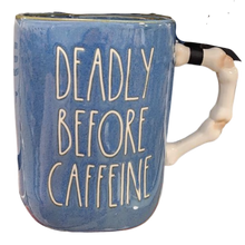 Load image into Gallery viewer, DEADLY BEFORE CAFFEINE Mug ⤿
