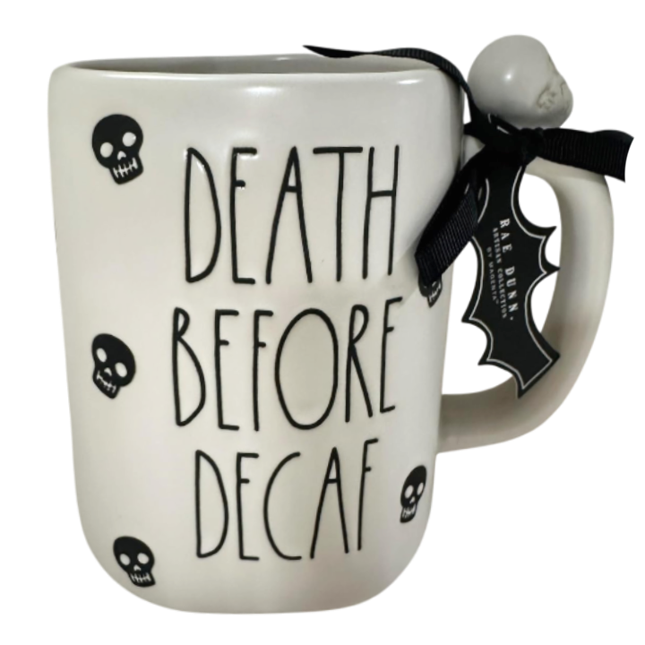 DEATH BEFORE DECAF Mug