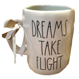 DREAMS TAKE FLIGHT Mug ⤿