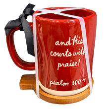 Load image into Gallery viewer, ENTER HIS GATES WITH THANKSGIVING Mug
