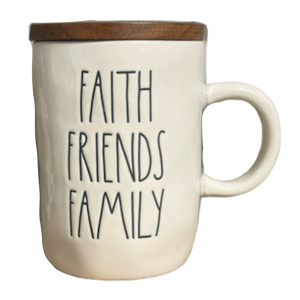 FAITH FRIENDS FAMILY Mug