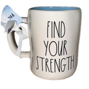 FIND YOUR STRENGTH Mug ⤿