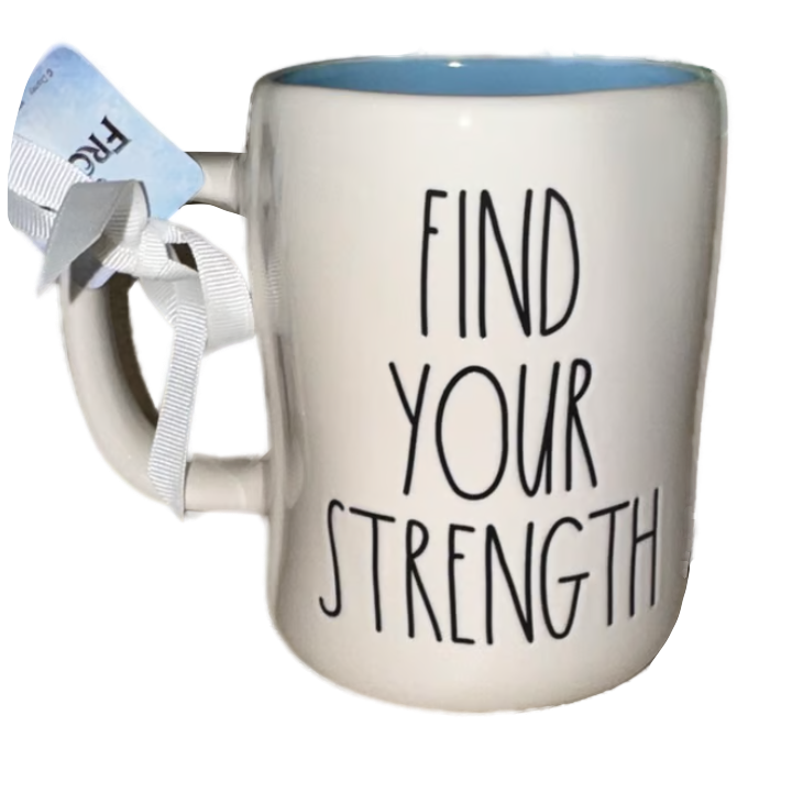 FIND YOUR STRENGTH Mug ⤿