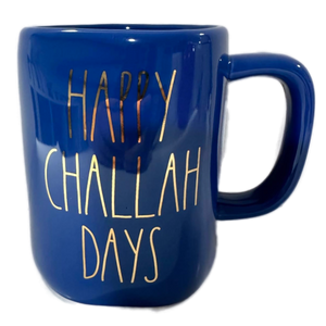 HAPPY CHALLAH DAYS Mug