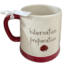 Load image into Gallery viewer, HIBERNATION PREPARATION Mug ⤿
