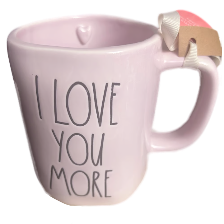 I LOVE YOU MORE Mug