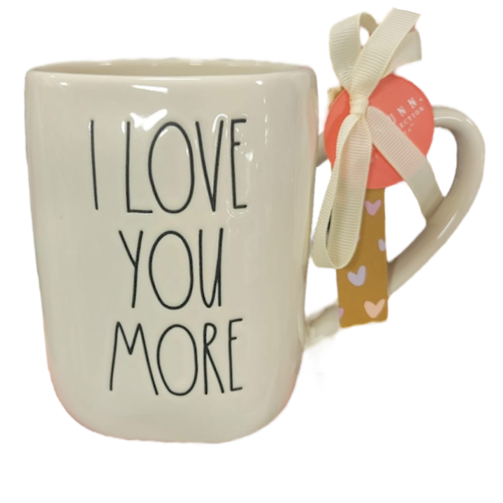 I LOVE YOU MORE Mug