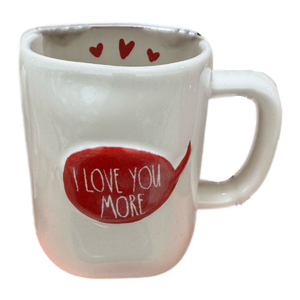 I LOVE YOU MORE Mug
