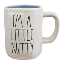 Load image into Gallery viewer, A LITTLE NUTTY Mug ⤿
