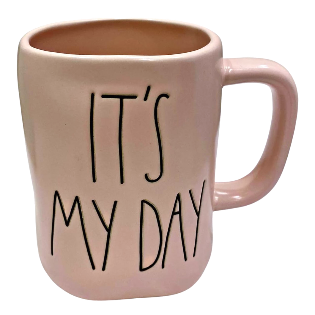 IT'S MY DAY Mug