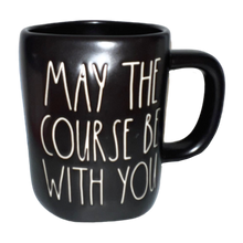 Load image into Gallery viewer, MAY THE COURSE BE WITH YOU Mug ⤿
