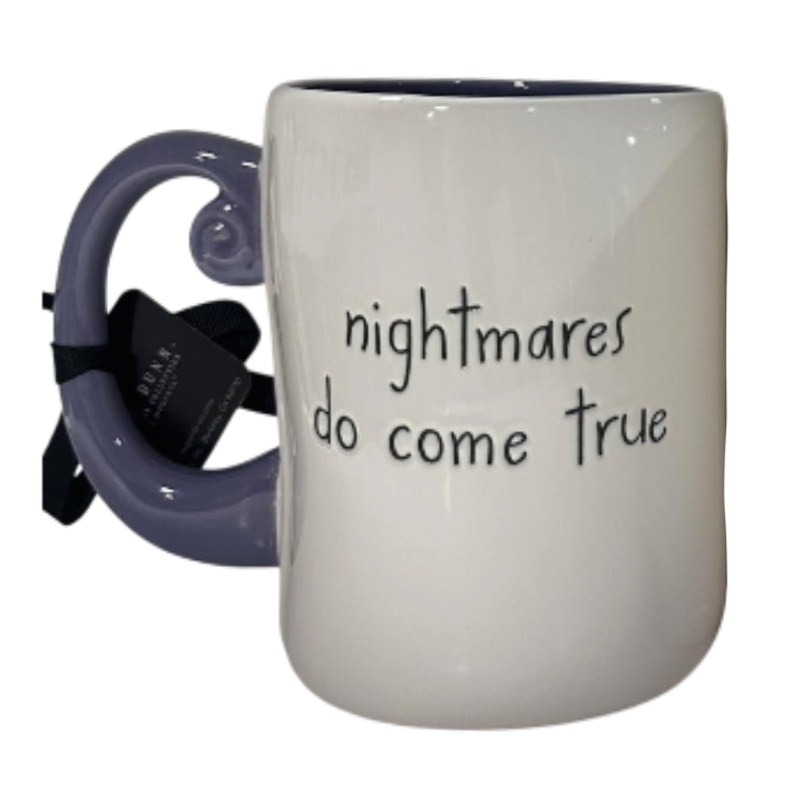 NIGHTMARES DO COME TRUE Mug ⤿