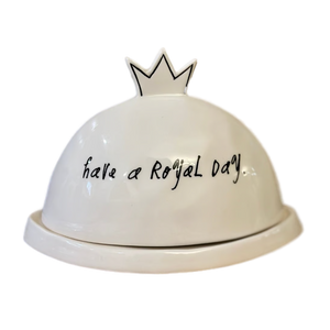 HAVE A ROYAL DAY Dome