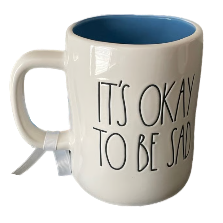 IT'S OKAY TO BE SAD Mug ⤿