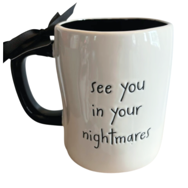 SEE YOU IN YOUR NIGHTMARES Mug ⤿