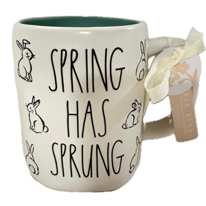 SPRING HAS SPRUNG Mug