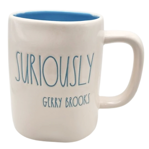 SURIOUSLY GERRY BROOKS Mug