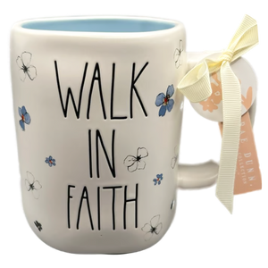 WALK BY FAITH Mug