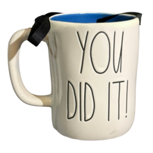 Load image into Gallery viewer, White mug with blue inside that says 'You Did It!' on the front.
