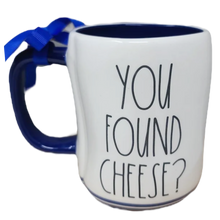 Load image into Gallery viewer, YOU FOUND CHEESE? Mug ⤿
