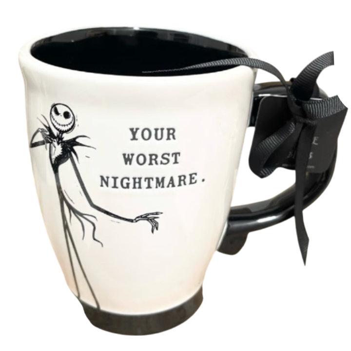 YOUR WORST NIGHTMARE Mug