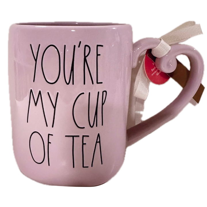 YOU'RE MY CUP OF TEA Mug