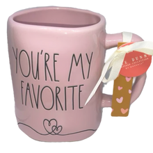 Load image into Gallery viewer, YOU&#39;RE MY FAVORITE Mug
