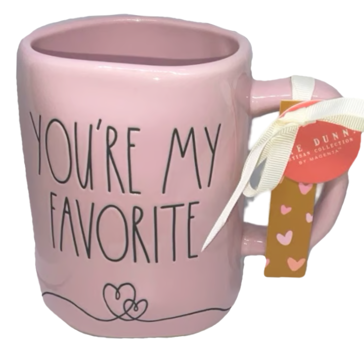 YOU'RE MY FAVORITE Mug