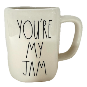 YOU'RE MY JAM Mug ⤿