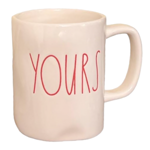 YOURS Mug