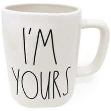 Load image into Gallery viewer, I&#39;M YOURS Mug ⤿
