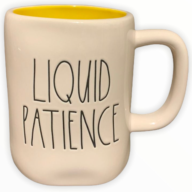 LIQUID PATIENCE Mug