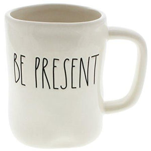 BE PRESENT Mug