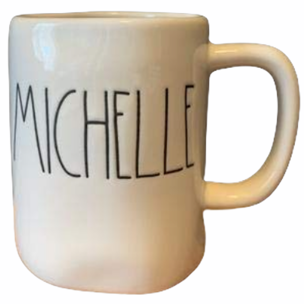 MICHELLE Mug