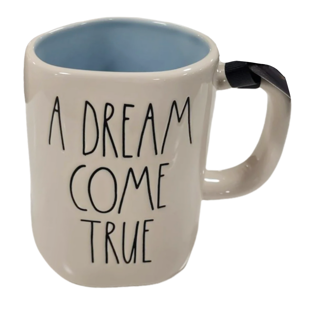 A DREAM COME TRUE Mug ⤿