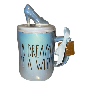 A DREAM IS A WISH Mug