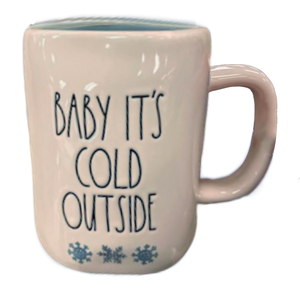 BABY IT'S COLD OUTSIDE Mug