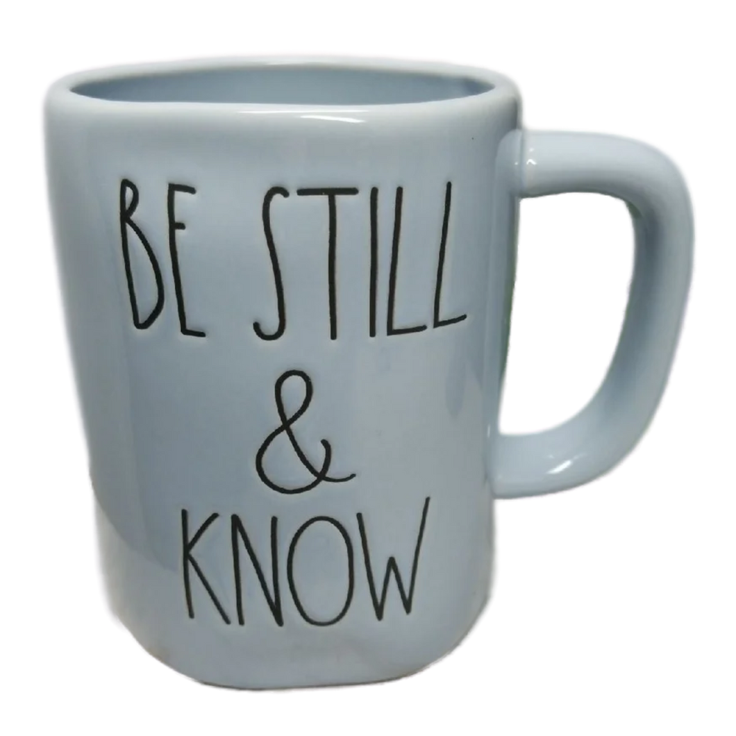 BE STILL AND KNOW Mug