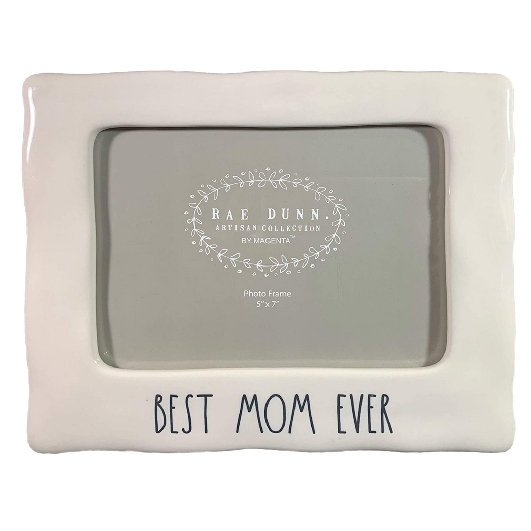 BEST MOM EVER Picture Frame