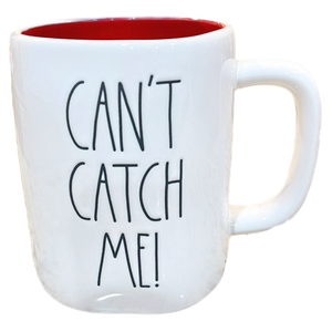 CAN'T CATCH ME Mug ⤿