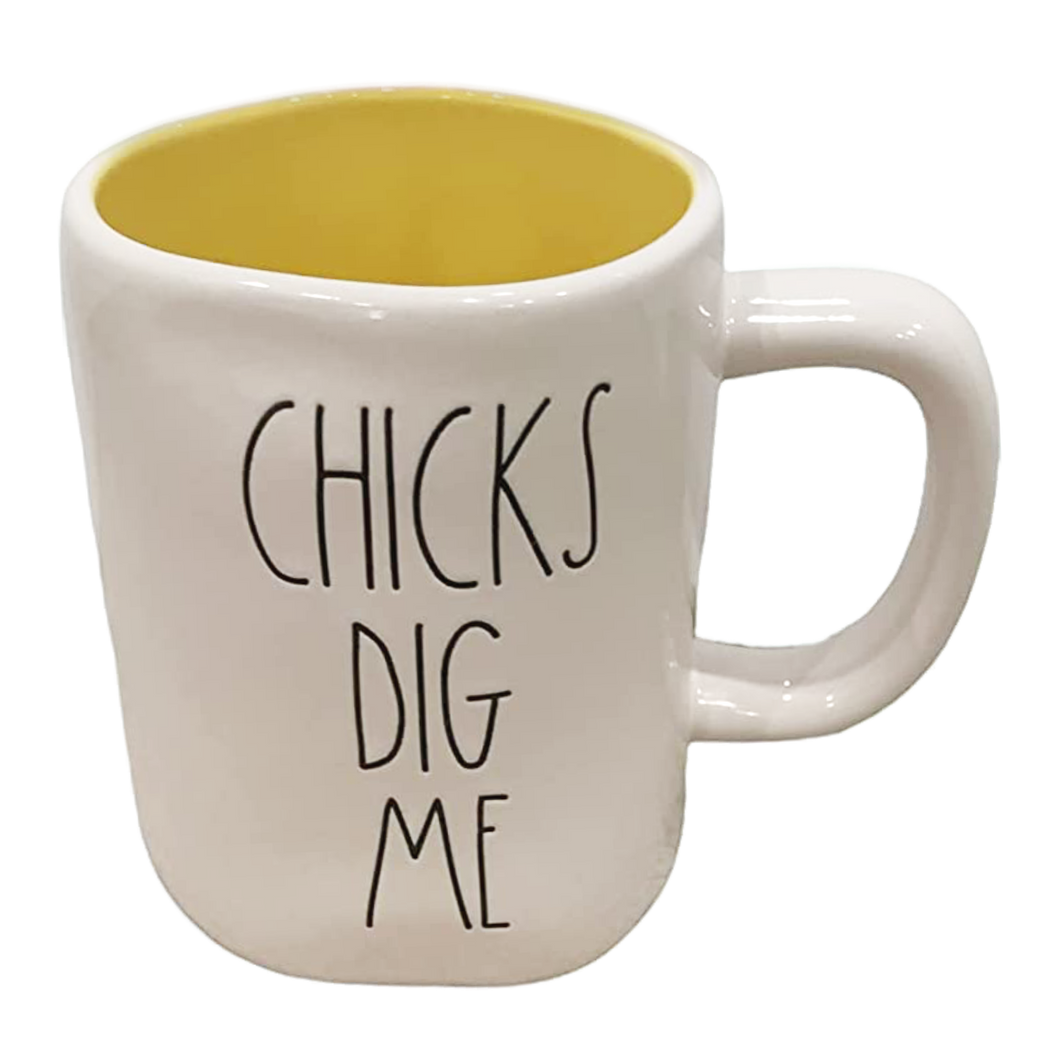 CHICKS DIG ME Mug