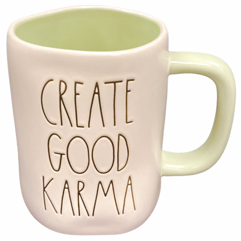 CREAT GOOD KARMA Mug