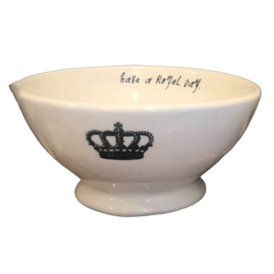 HAVE A ROYAL DAY Bowl