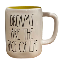 Load image into Gallery viewer, DREAMS ARE THE SPICE OF LIFE Mug ⤿
